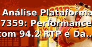 📊 Análise Plataforma 7359: Performance com 94.2% RTP e Dados Exclusivos